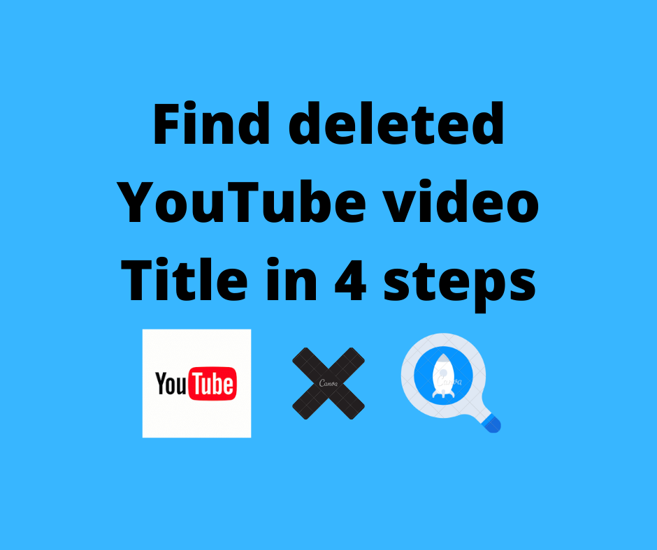 How to Find the Title of Deleted Youtube Video in [4