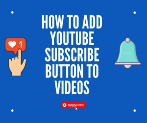 How To Add YouTube Subscribe Button 🔔 In Videos [2020] - YouTube SEO